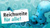 Illustration: Ein Oktopus unter Wasser hält ein Schild mit der Aufschrift "Reichweite für alle!" hoch. Im Hintergrund sind Luftblasen zu sehen, in denen Symbole für Facharztgruppen abgebildet sind.